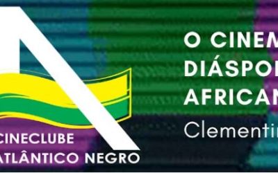 Aprendendo a História do Cinema a partir de outros Olhares – Cineclube Atlântico Negro – Clementino Jr.
